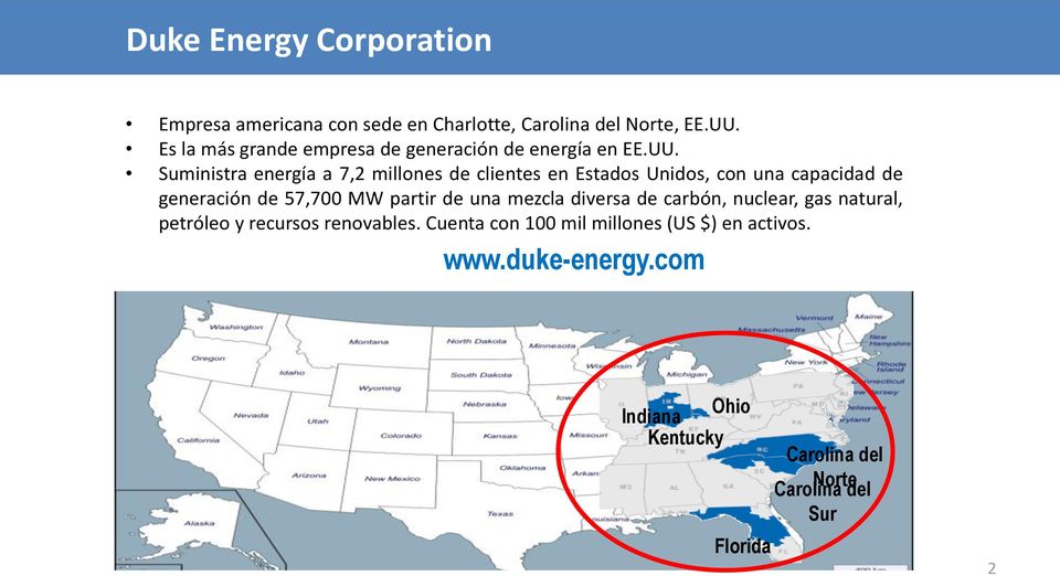 Suministra energía a 7,2 millones de clientes en Estados Unidos, con una capacidad de generación de 57,700 MW partir de