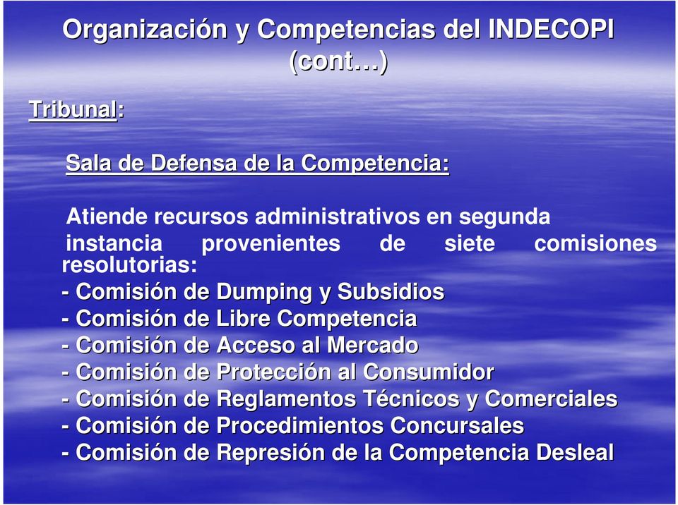 Comisión n de Libre Competencia - Comisión n de Acceso al Mercado - Comisión n de Protección n al Consumidor - Comisión n