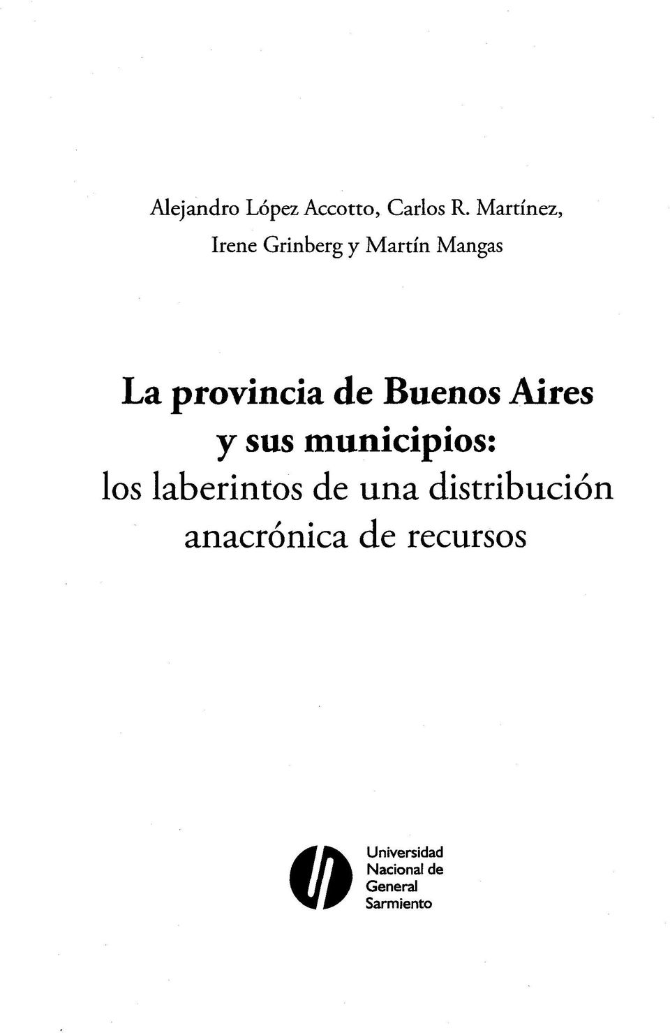 de Buenos Aires y sus municipios: los laberintos de una