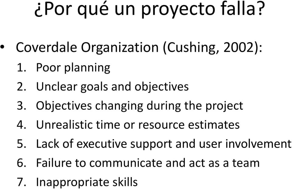 Objectives changing during the project 4.