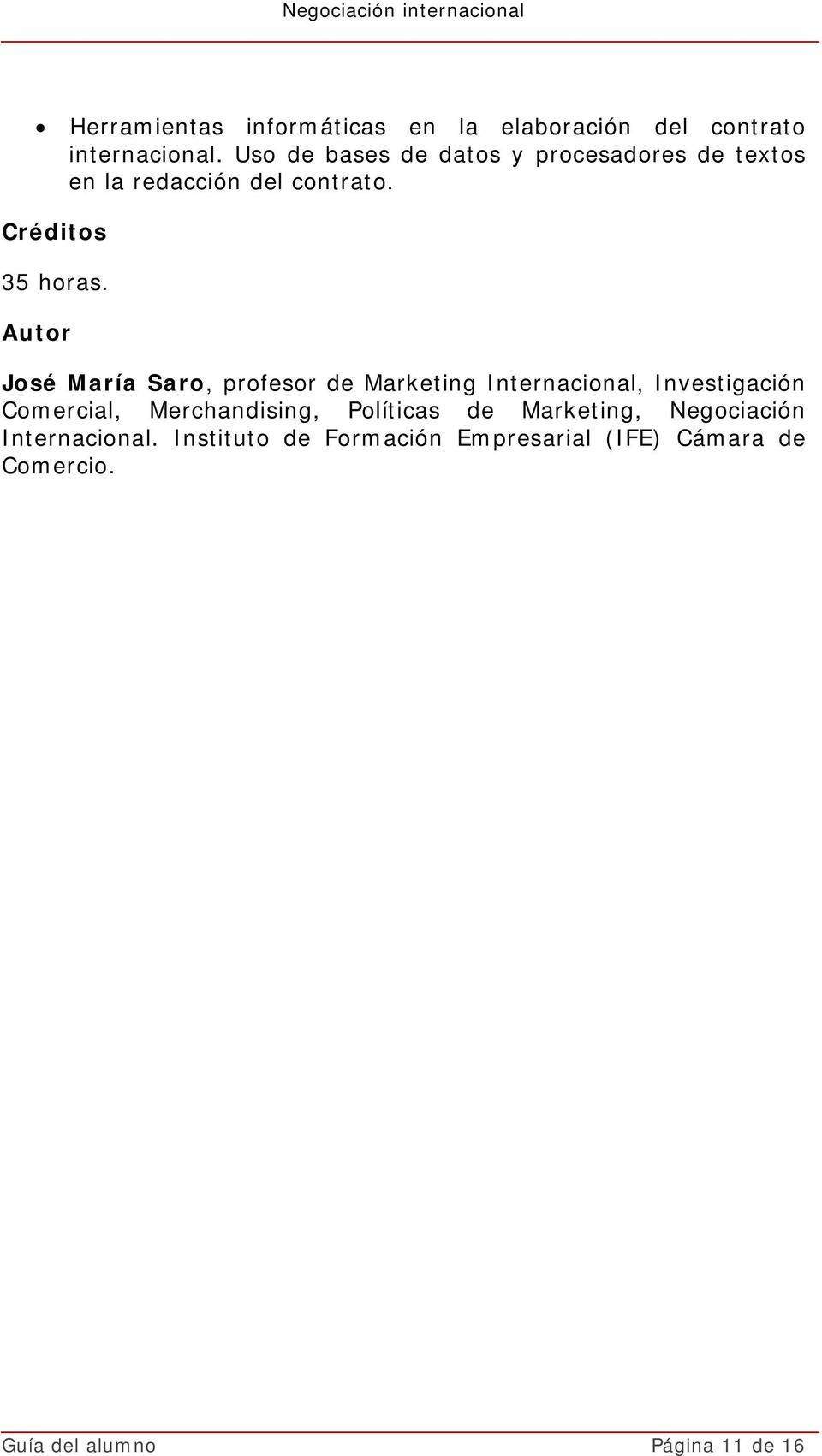 Autor José María Saro, profesor de Marketing Internacional, Investigación Comercial, Merchandising,