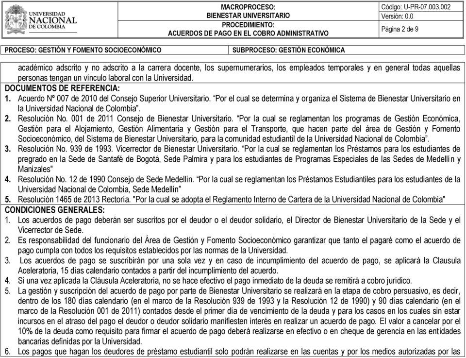 2. Resolución No. 001 de 2011 Consejo de Bienestar Universitario.