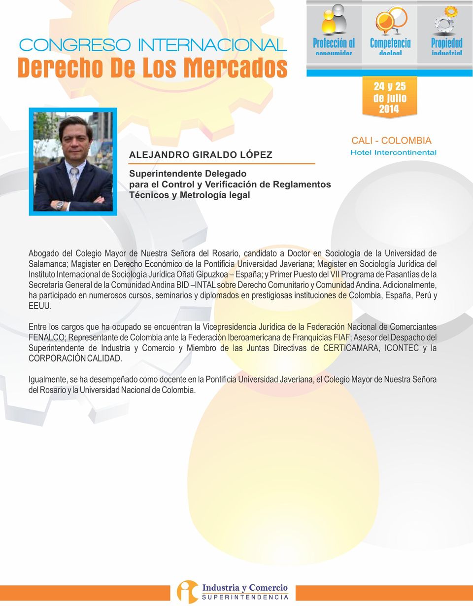 Oñati Gipuzkoa España; y Primer Puesto del VII Programa de Pasantías de la Secretaría General de la Comunidad Andina BID INTAL sobre Derecho Comunitario y Comunidad Andina.