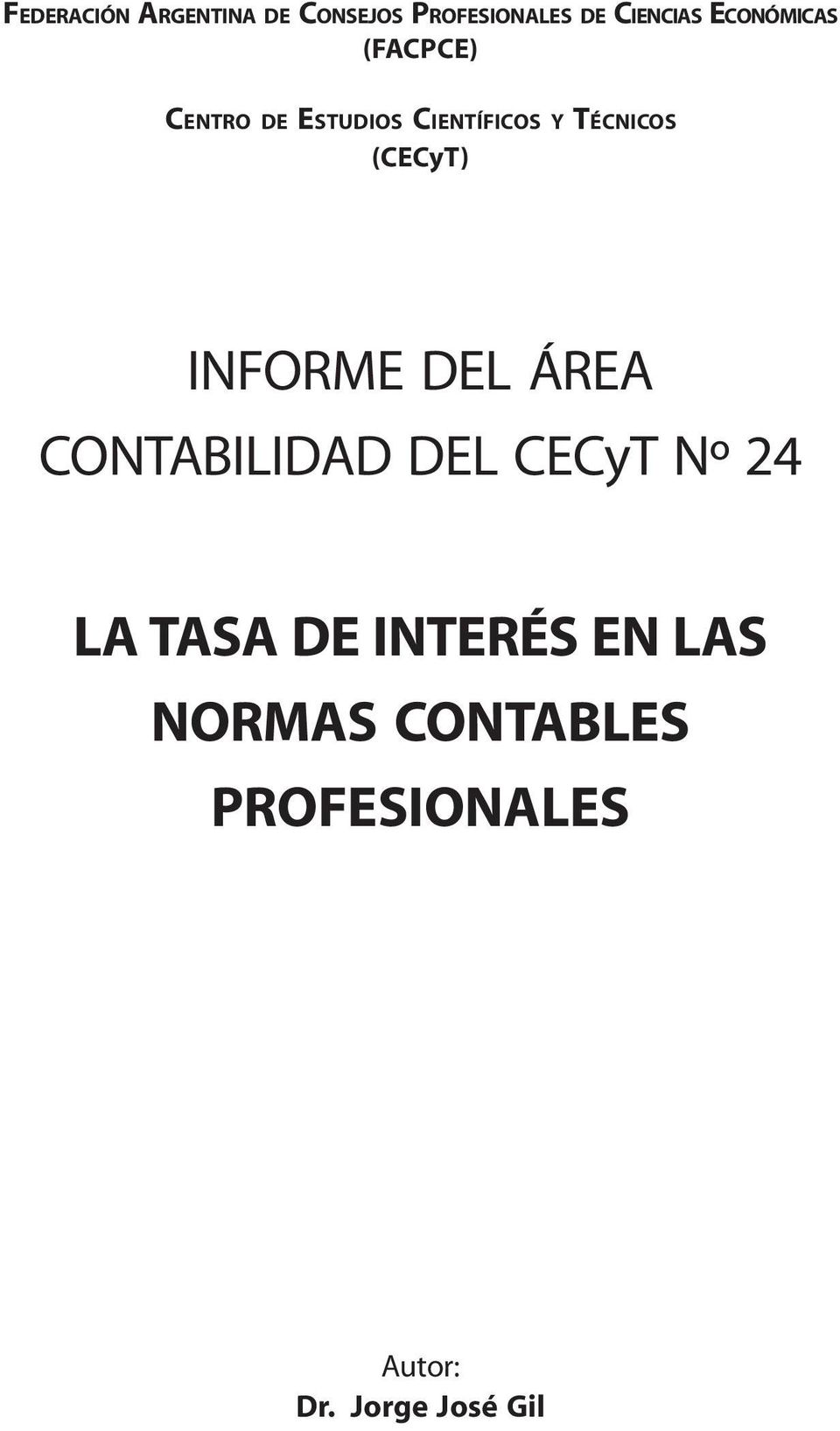 (CECyT) INFORME DEL ÁREA CONTABILIDAD DEL CECyT Nº 24 LA TASA DE