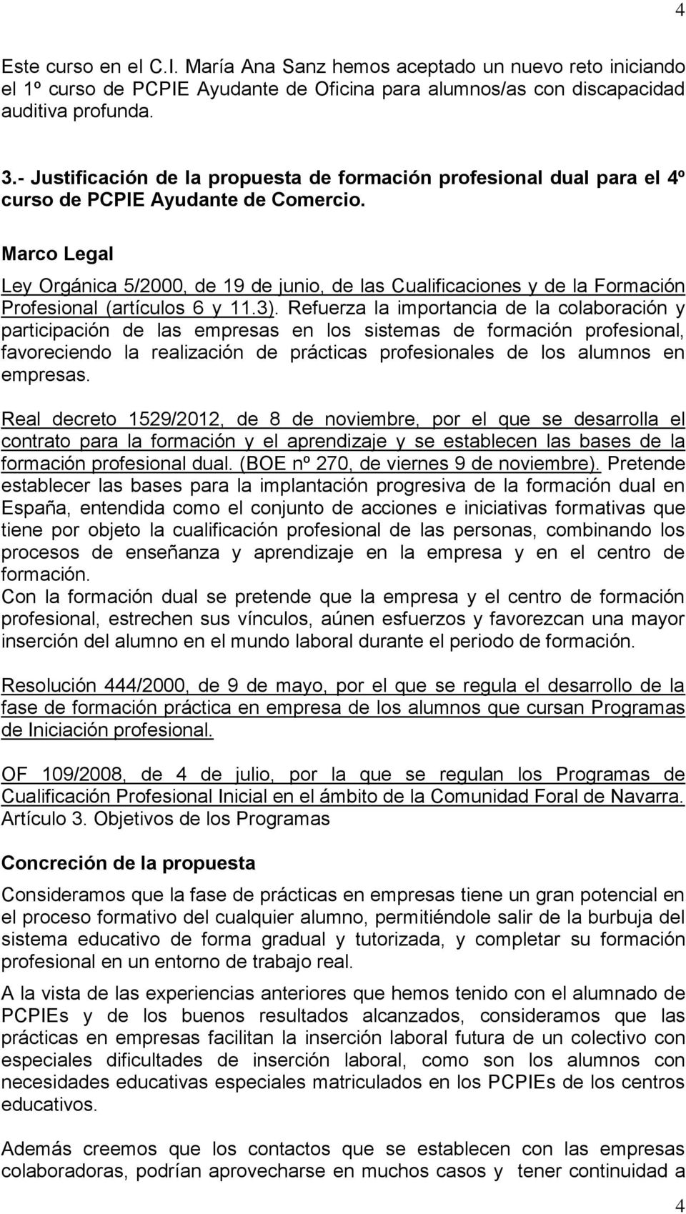 Marco Legal Ley Orgánica 5/2000, de 19 de junio, de las Cualificaciones y de la Formación Profesional (artículos 6 y 11.3).