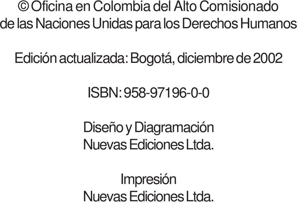 actualizada: Bogotá, diciembre de 2002 ISBN: 958-97196-0-0