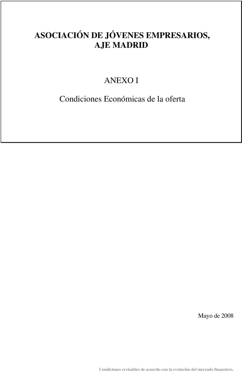 ANEXO I Condiciones