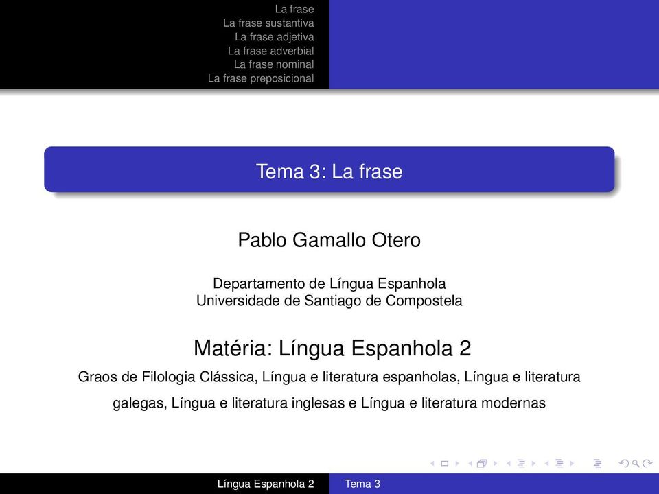 Graos de Filologia Clássica, Língua e literatura espanholas, Língua e