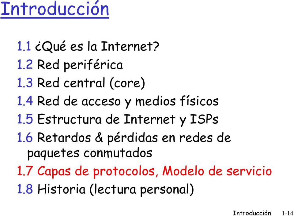 5 Estructura de Internet y ISPs 1.