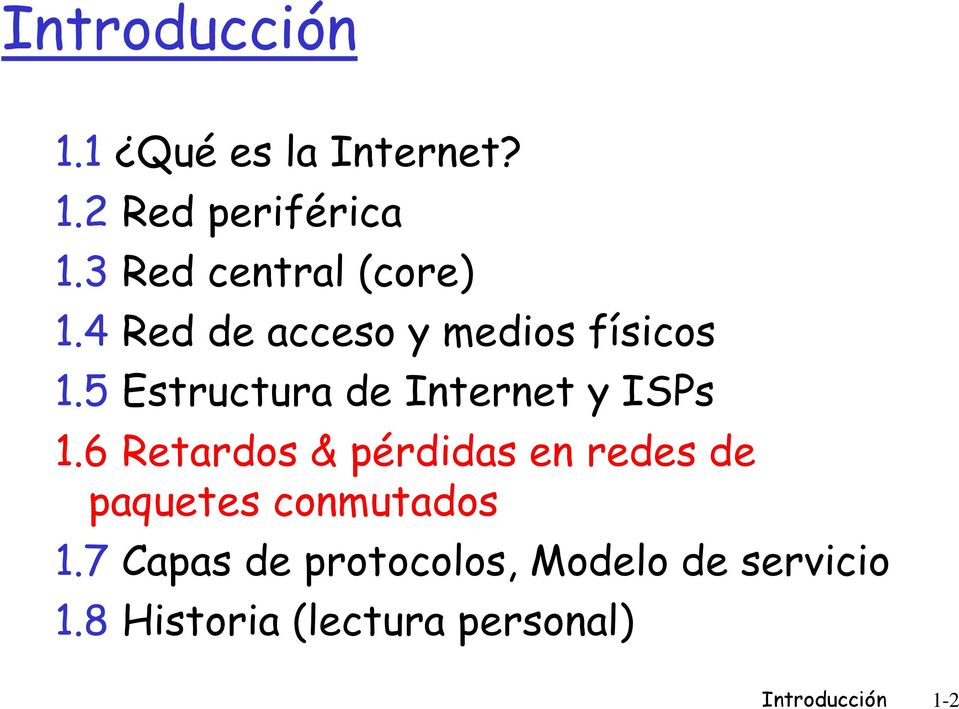 5 Estructura de Internet y ISPs 1.