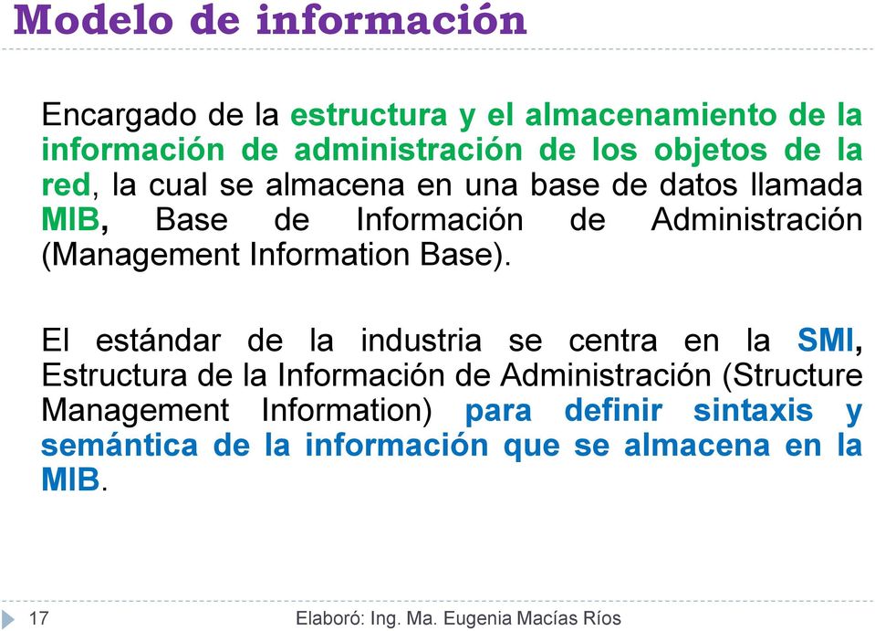 (Management Information Base).