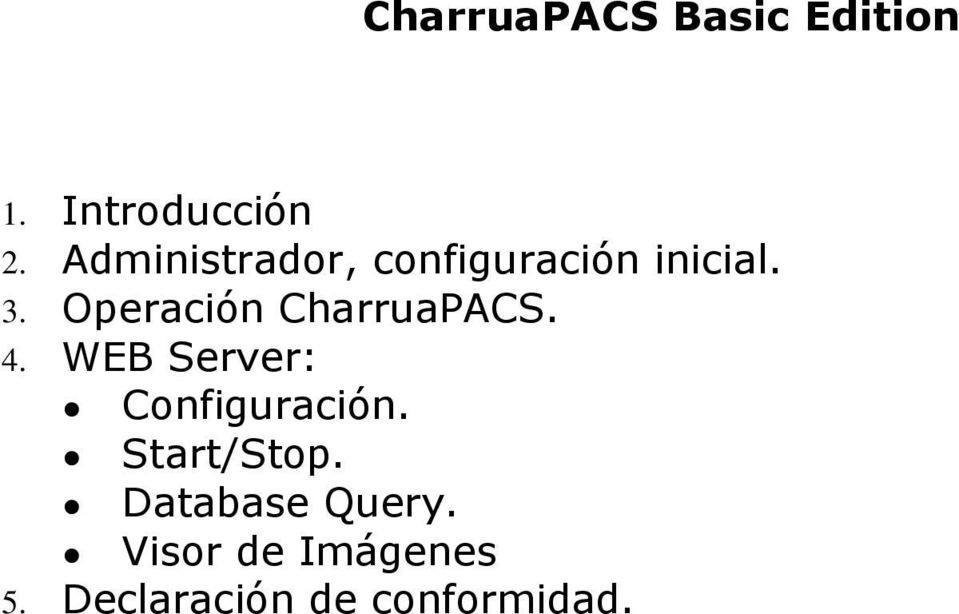 Operación CharruaPACS. 4. WEB Server: Configuración.