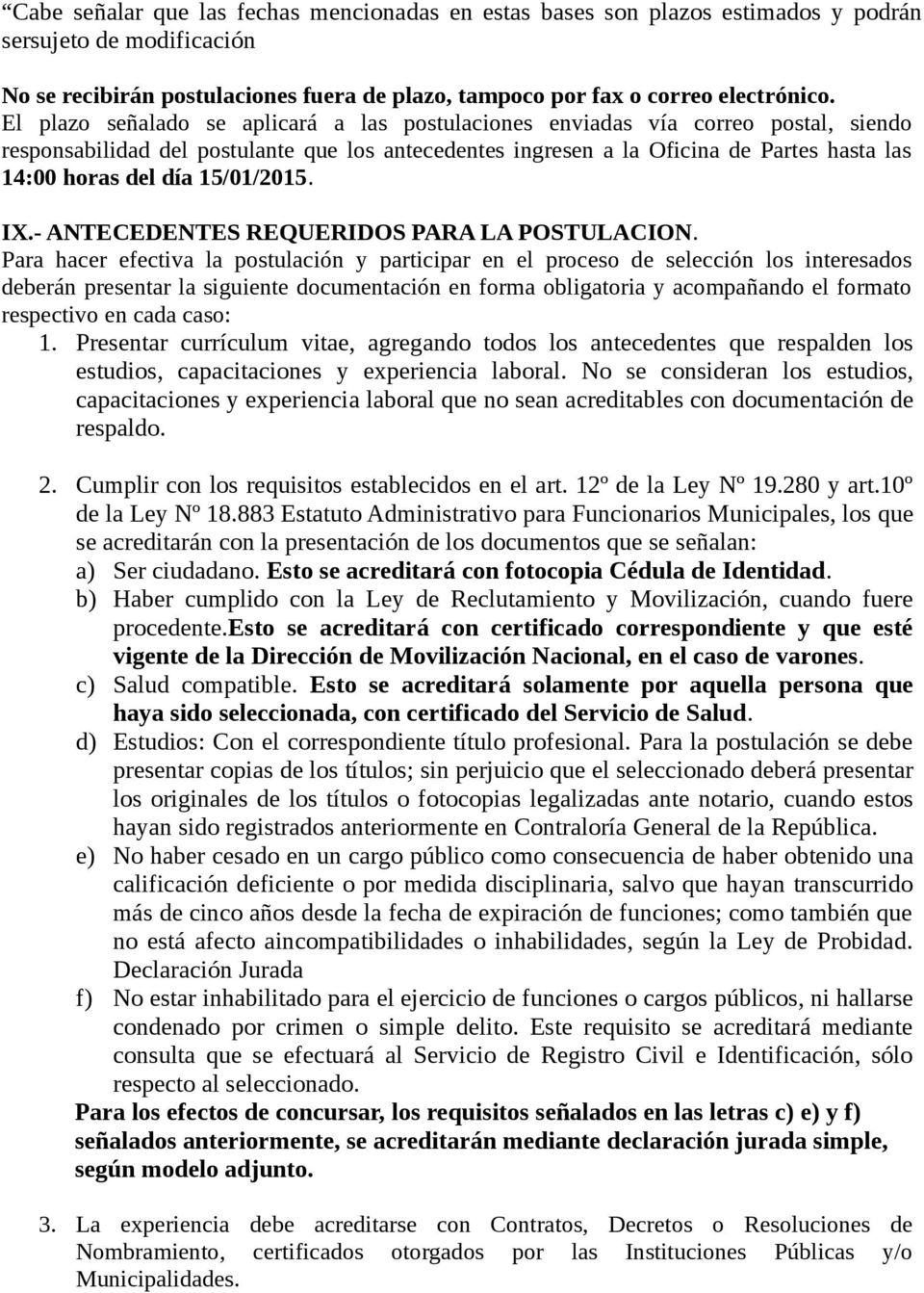 15/01/2015. IX.- ANTECEDENTES REQUERIDOS PARA LA POSTULACION.