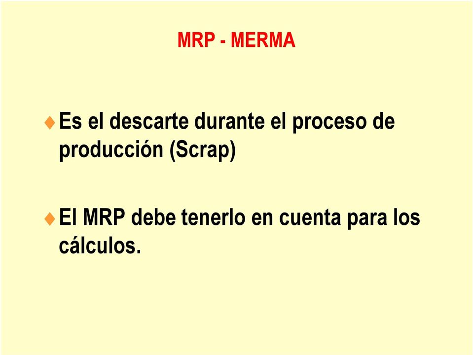 producción (Scrap) El MRP