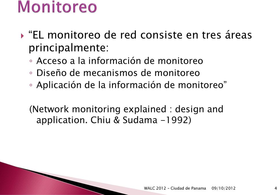 monitoreo Aplicación de la información de monitoreo (Network