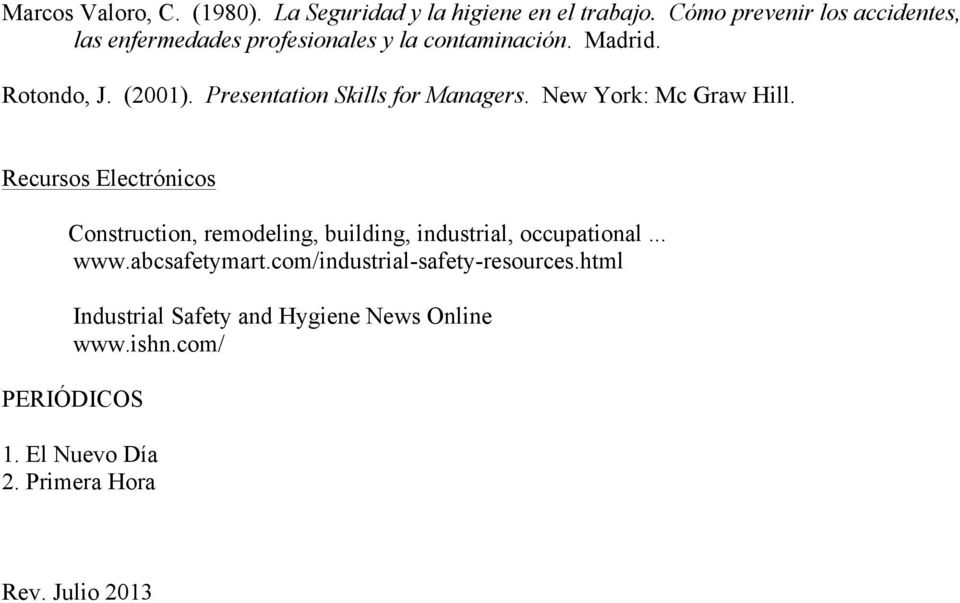 Presentation Skills for Managers. New York: Mc Graw Hill.
