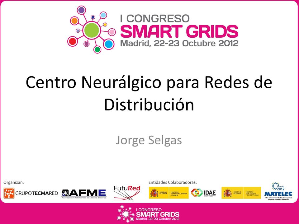 Jorge Selgas Organizan:
