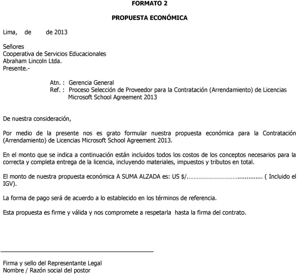 propuesta económica para la Contratación (Arrendamiento) de Licencias Microsoft School Agreement 2013.