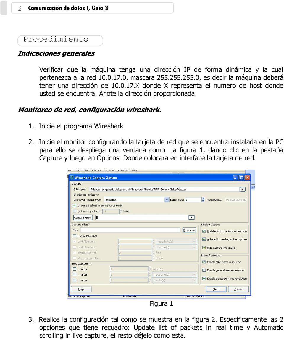 Guía 1 Monitoreo de red, configuración wireshark. 1. Inicie el programa Wireshark 2.