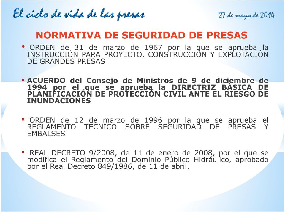 PROTECCIÓN CIVIL ANTE EL RIESGO DE INUNDACIONES ORDEN de 12 de marzo de 1996 por la que se aprueba el REAL DECRETO 9/2008, de