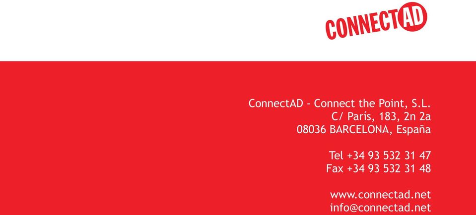 España Tel +34 93 532 31 47 Fax +34 93