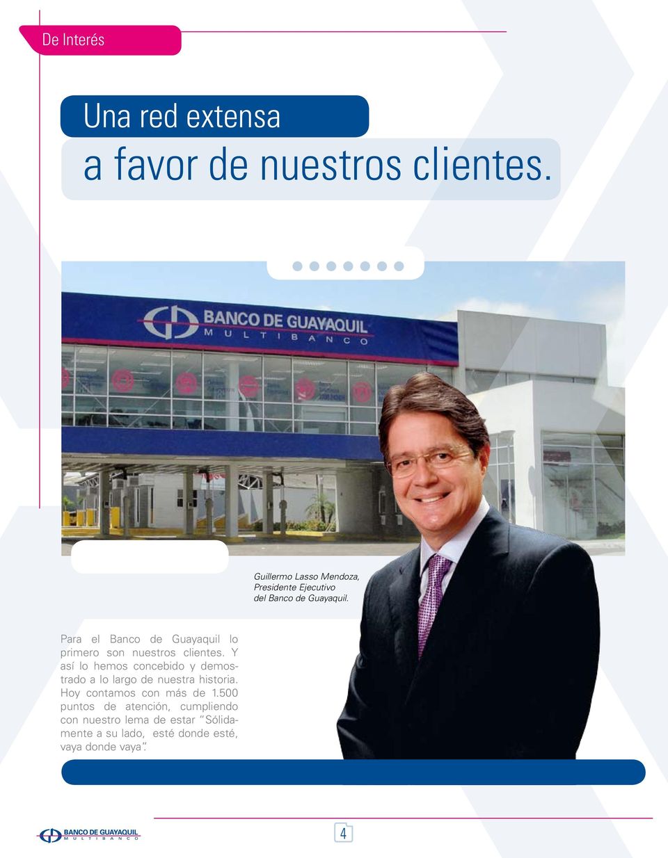 Para el Banco de Guayaquil lo primero son nuestros clientes.