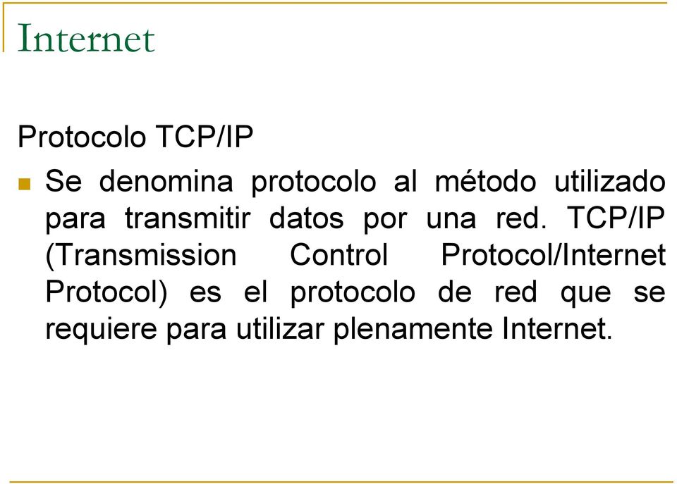 TCP/IP (Transmission Control Protocol/Internet Protocol)