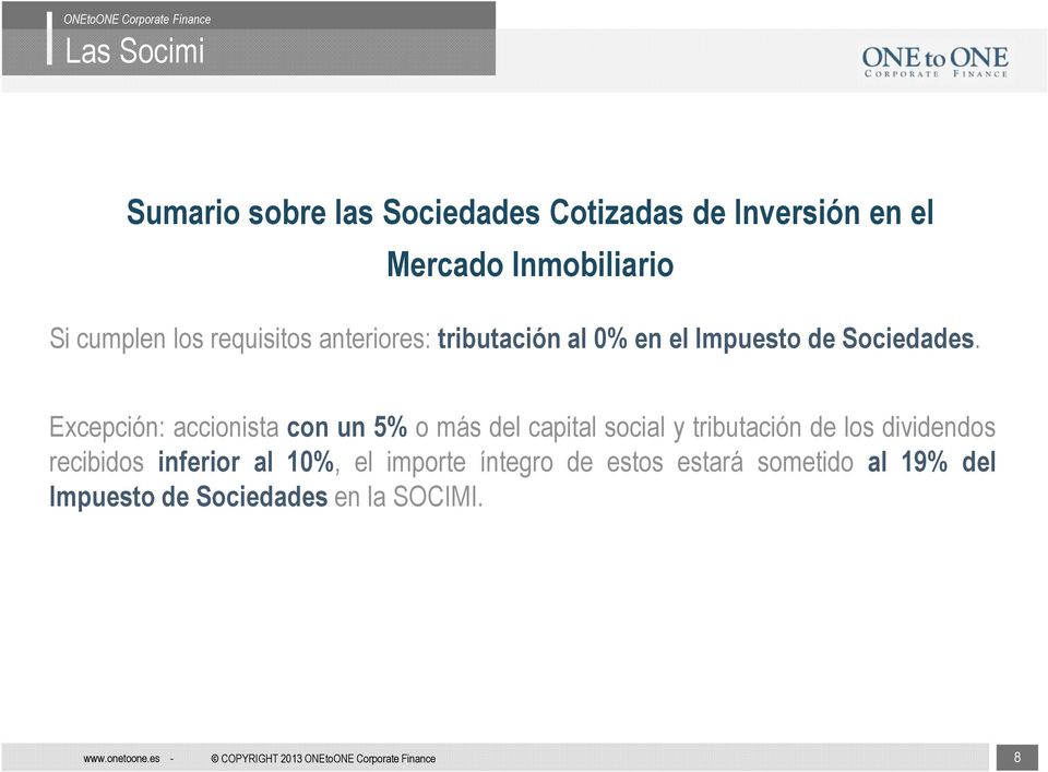 Excepción: accionista con un 5% o más del capital social y tributación de los dividendos