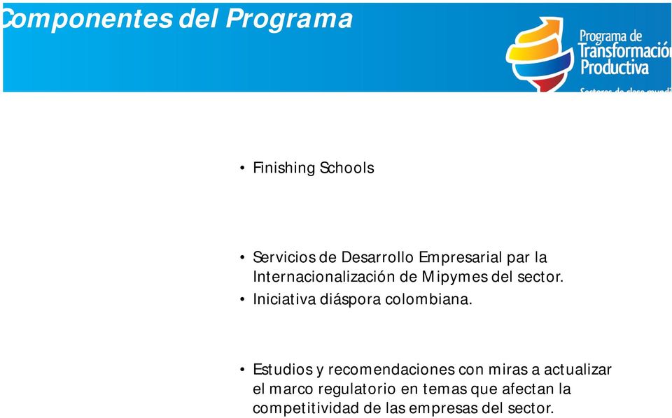 Internacionalización de Mipymes del sector. Iniciativa diáspora colombiana. III.