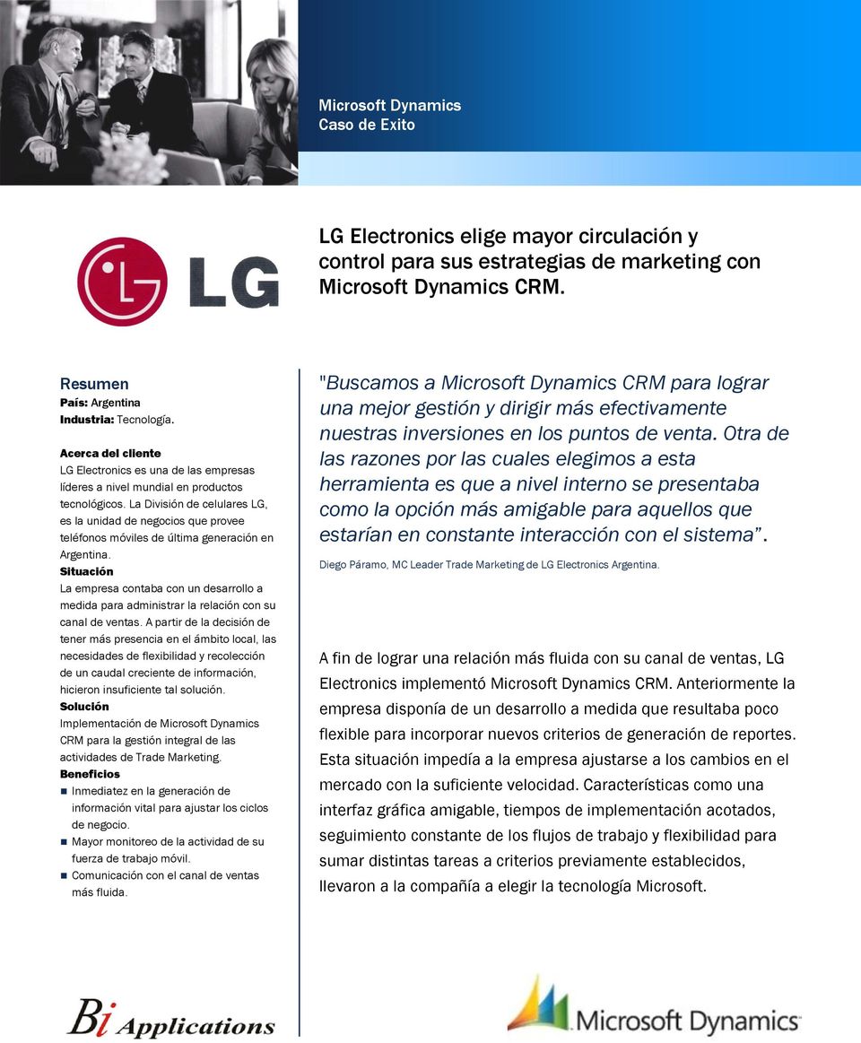 La División de celulares LG, es la unidad de negocios que provee teléfonos móviles de última generación en Argentina.