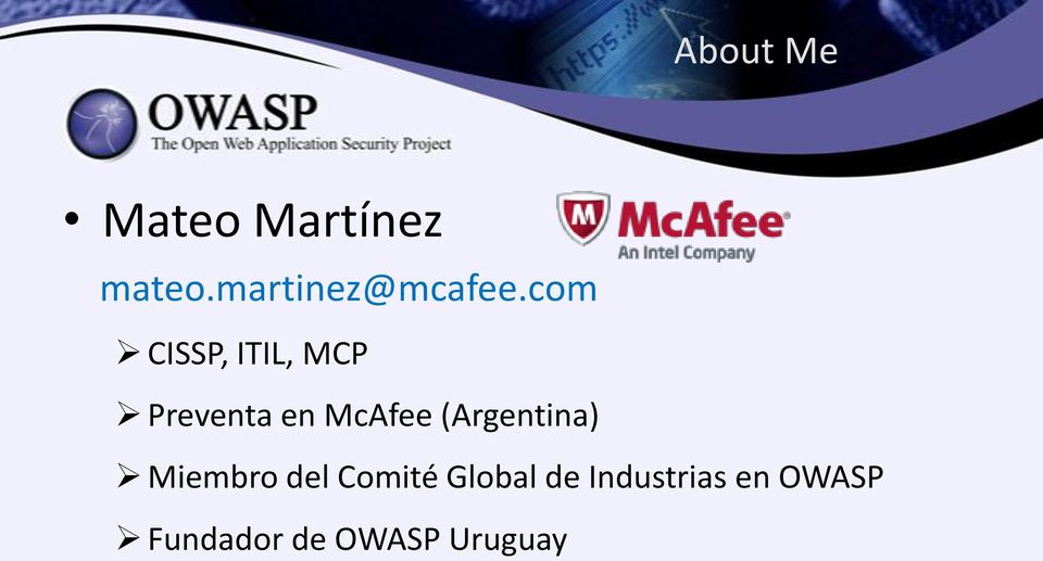 com CISSP, ITIL, MCP Preventa en McAfee
