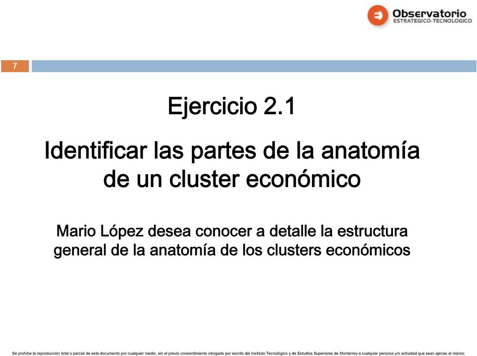 un cluster económico Mario López desea