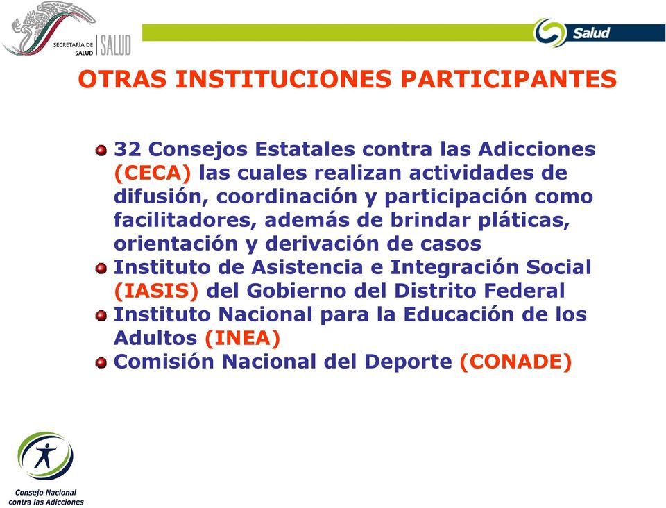 orientación y derivación de casos Instituto de Asistencia e Integración Social (IASIS) del Gobierno del
