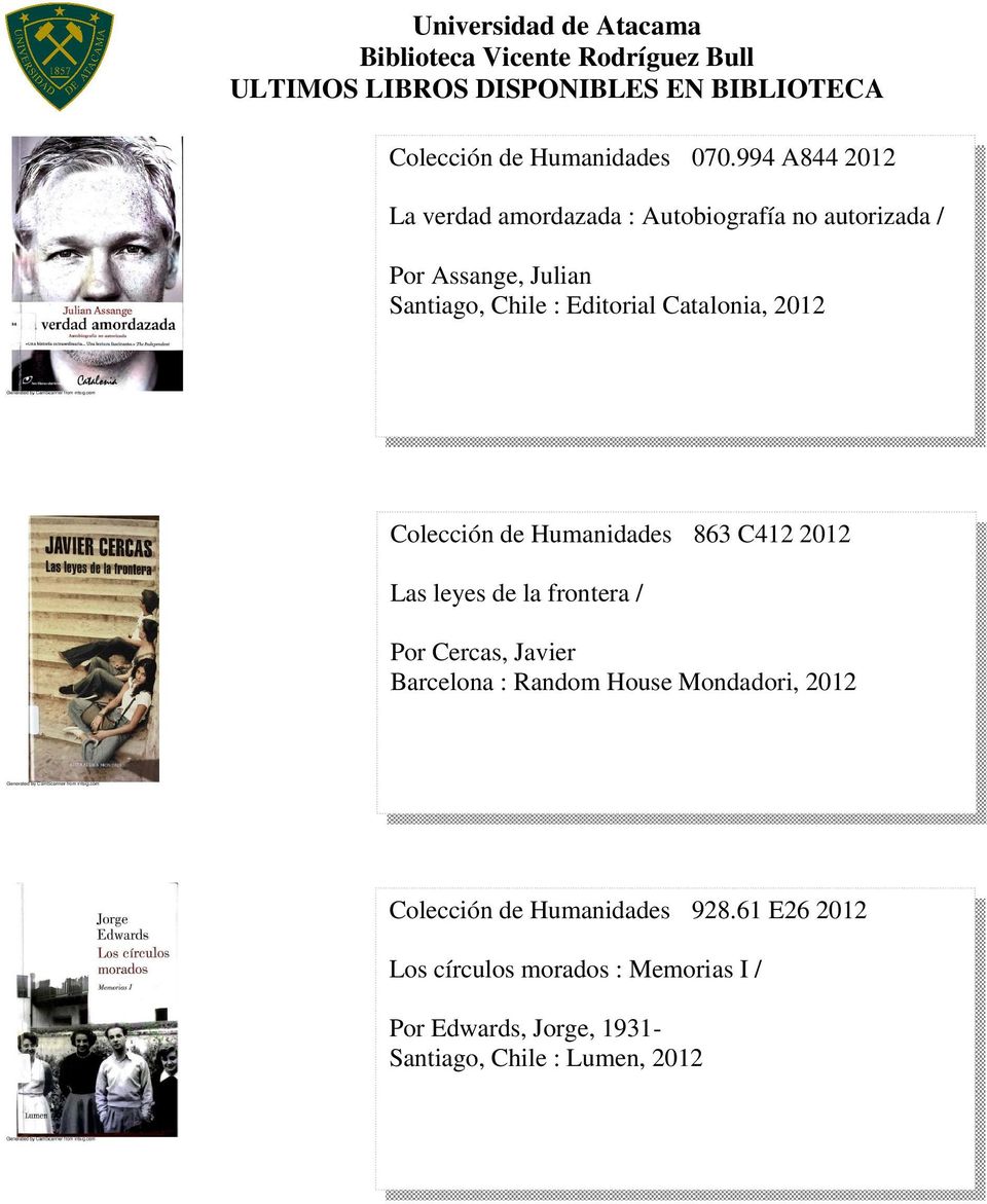 Editorial Catalonia, 2012 Colección de Humanidades 863 C412 2012 Las leyes de la frontera / Por Cercas,