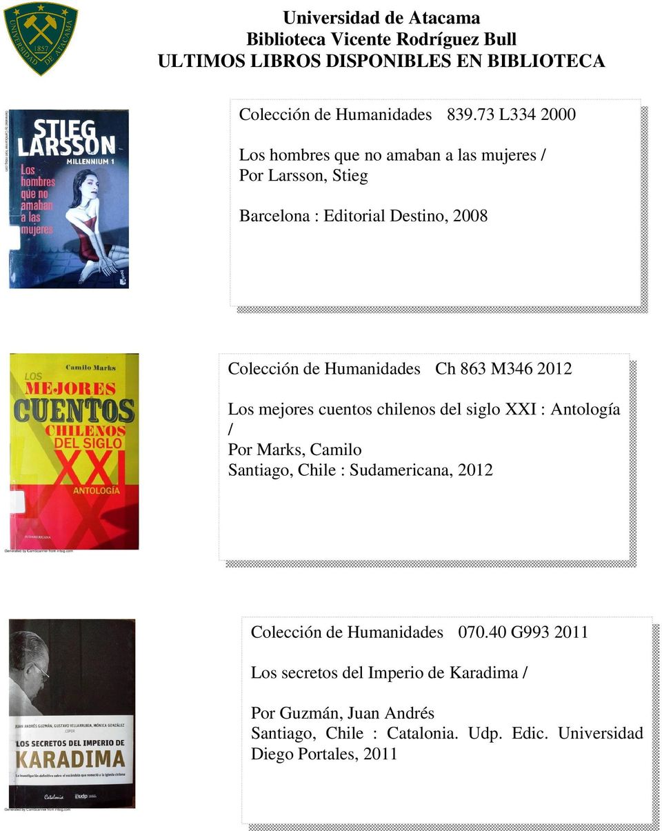 Colección de Humanidades Ch 863 M346 2012 Los mejores cuentos chilenos del siglo XXI : Antología / Por Marks, Camilo