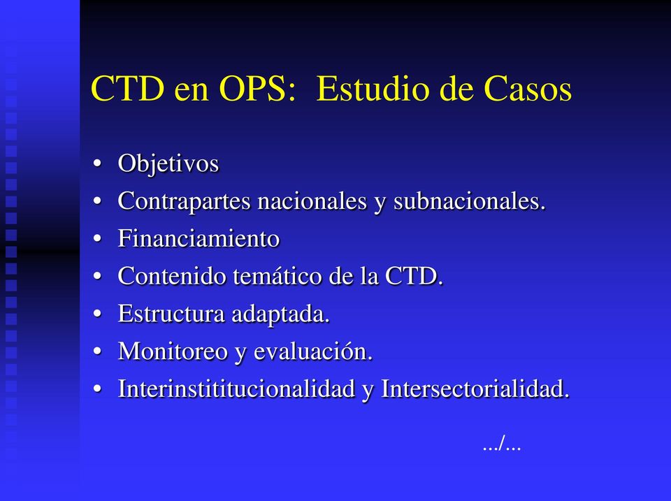Financiamiento Contenido temático de la CTD.