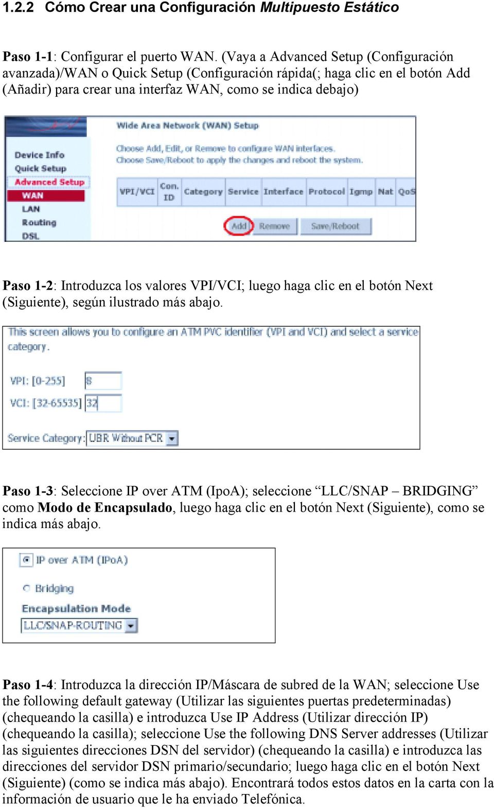 los valores VPI/VCI; luego haga clic en el botón Next (Siguiente), según ilustrado más abajo.