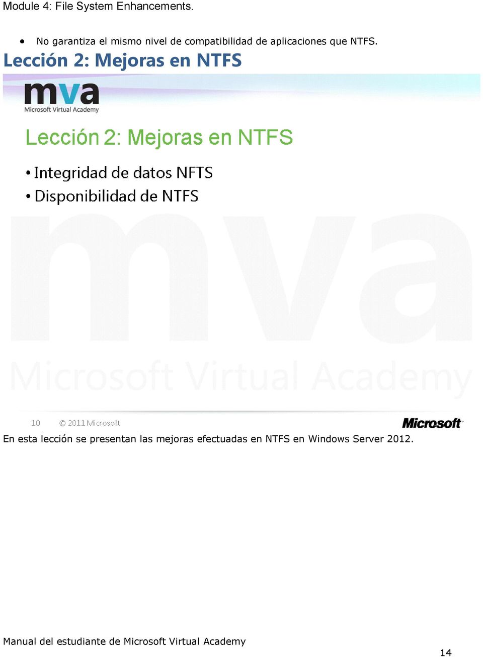 Lección 2: Mejoras en NTFS En esta lección se