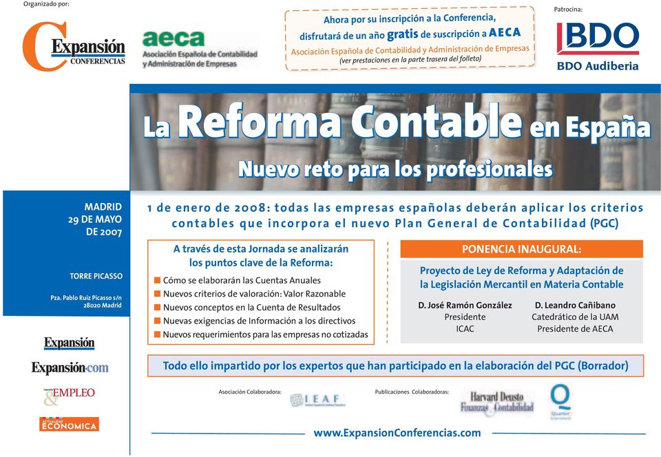 Pablo Ruiz Picasso s/n 28020 Madrid 1 de enero de 2008: todas las empresas españolas deberán aplicar los criterios contables que incorpora el nuevo Plan General de Contabilidad (PGC) A través de esta