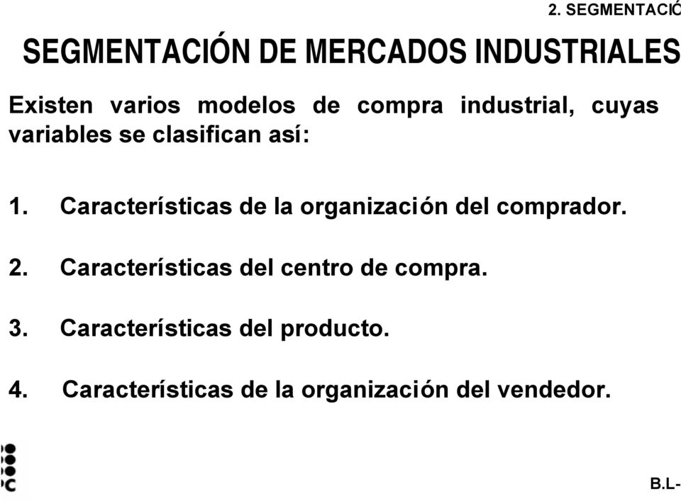 Características de la organización del comprador. 2.