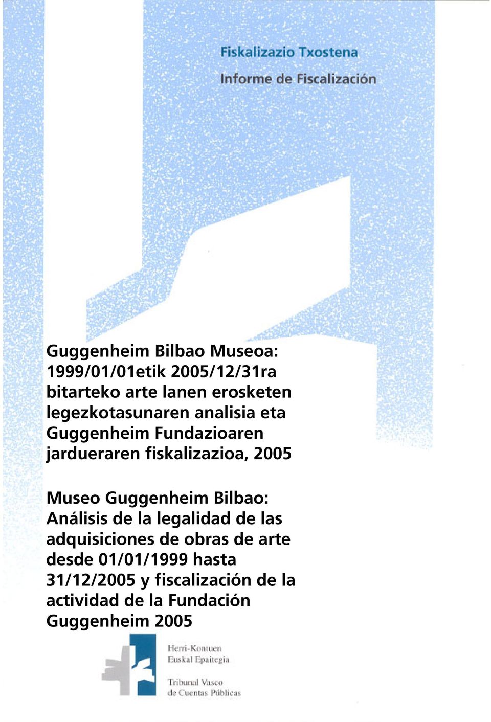 Museo Guggenheim Bilbao: Análisis de la legalidad de las adquisiciones de obras de arte