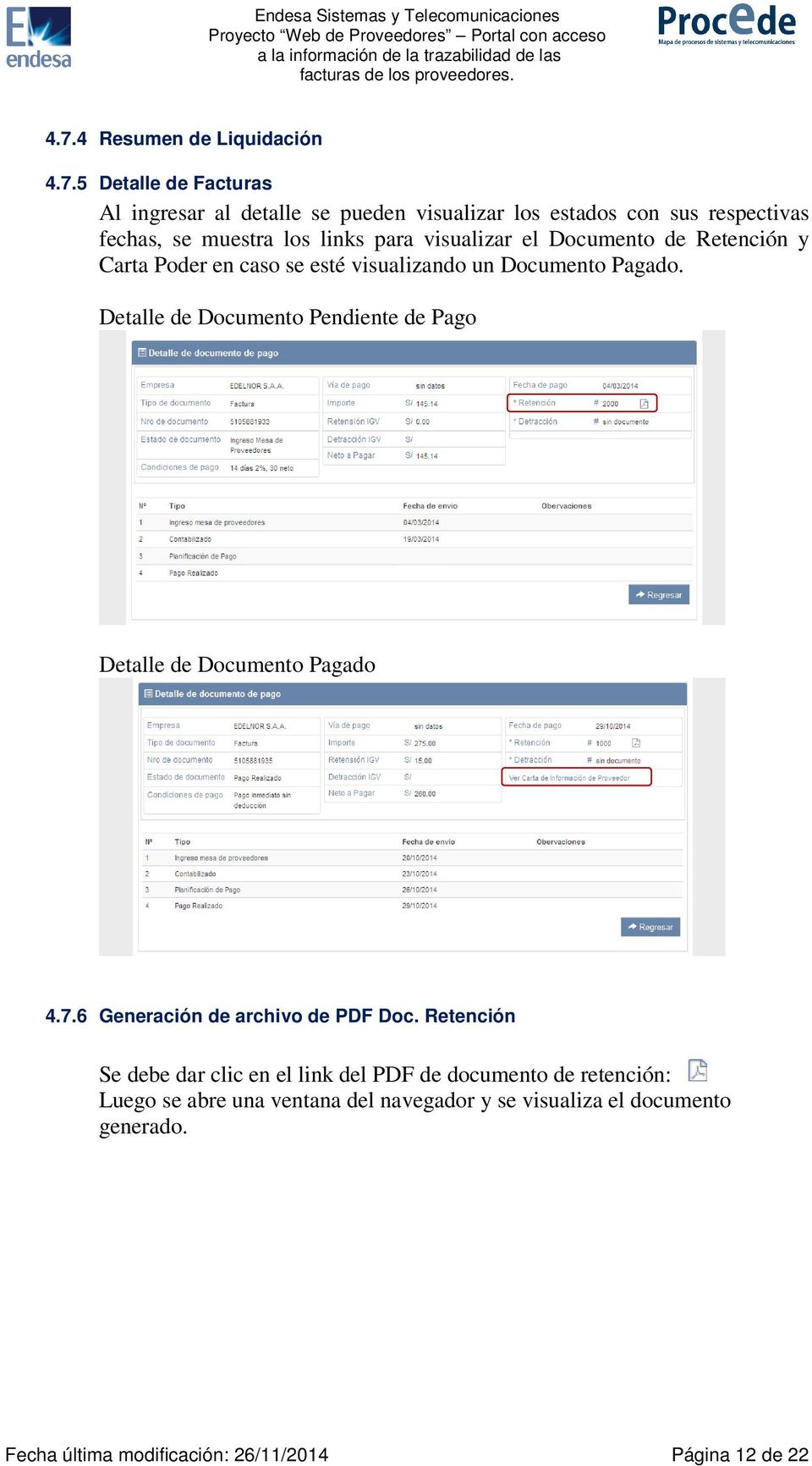 Detalle de Documento Pendiente de Pago Detalle de Documento Pagado 4.7.6 Generación de archivo de PDF Doc.