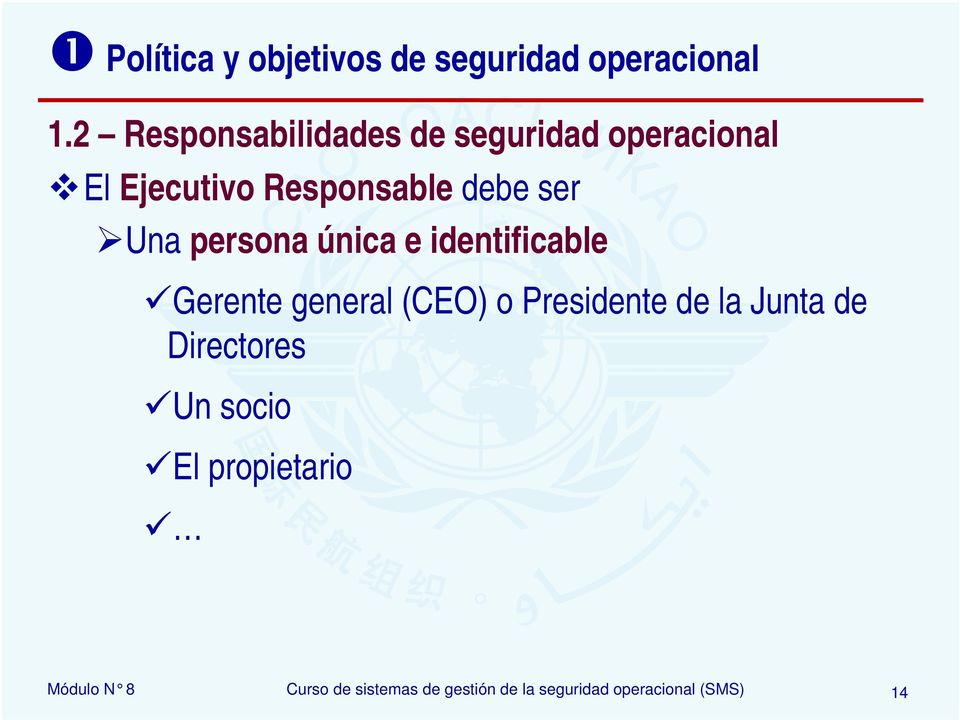 Una persona única e identificable Gerente general (CEO) o Presidente de la Junta