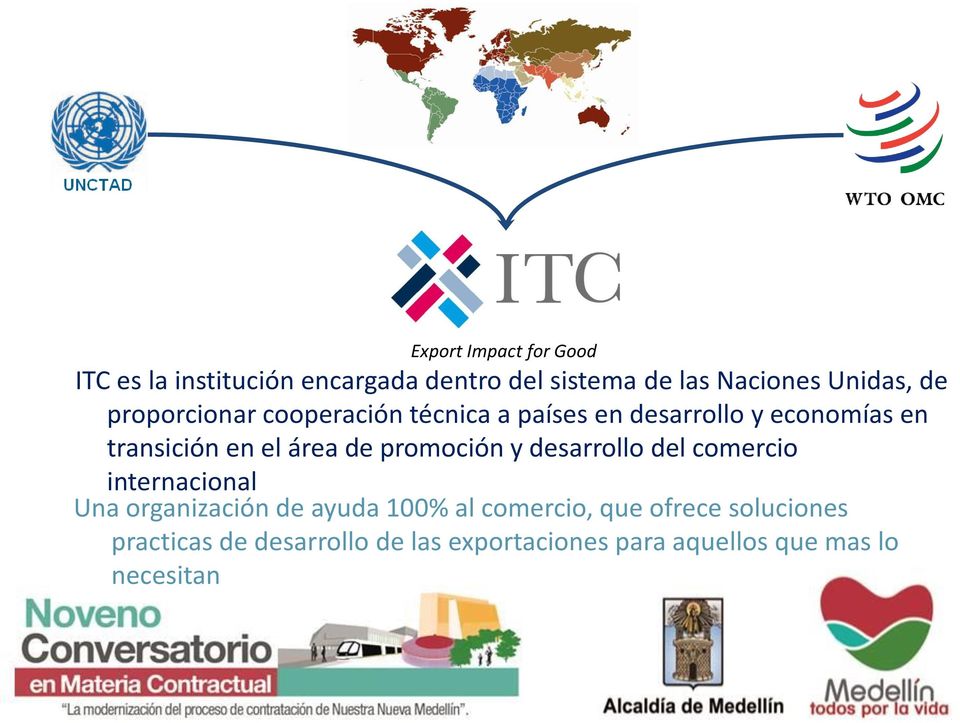 de promoción y desarrollo del comercio internacional Una organización de ayuda 100% al comercio,