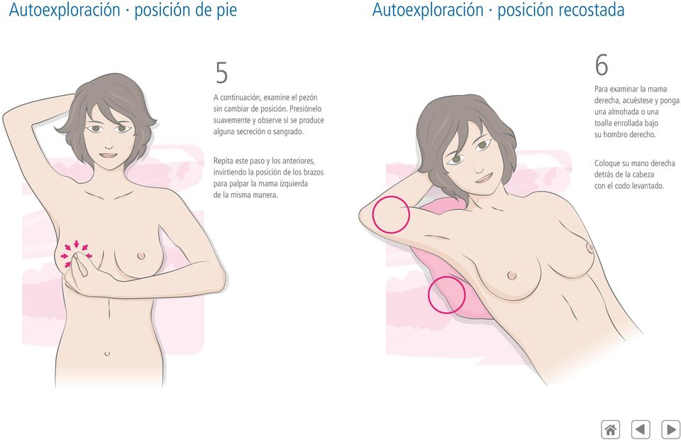6 Para examinar la mama derecha, acuéstese y ponga una almohada o una toalla enrollada bajo su hombro derecho.