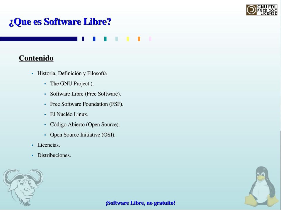 Free Software Foundation (FSF). El Nucléo Linux.