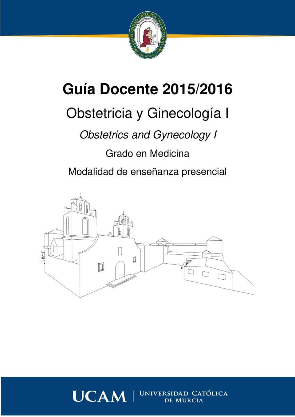 Obstetrics and Gynecology I