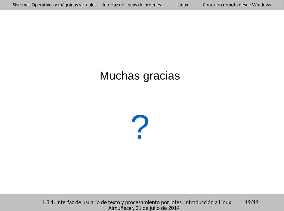Windows Muchas gracias? 1.