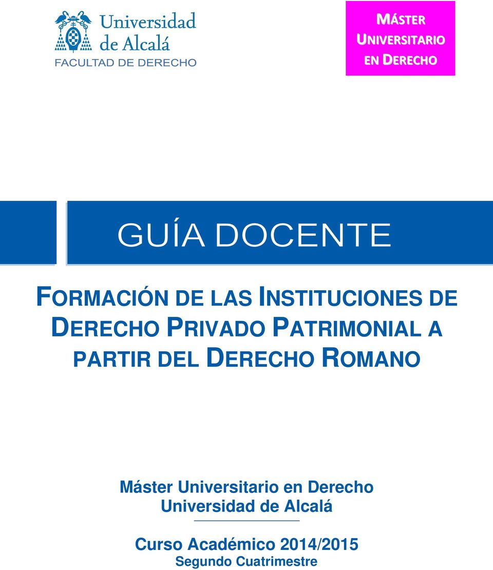 DEL DERECHO ROMANO Máster Universitario en Derecho