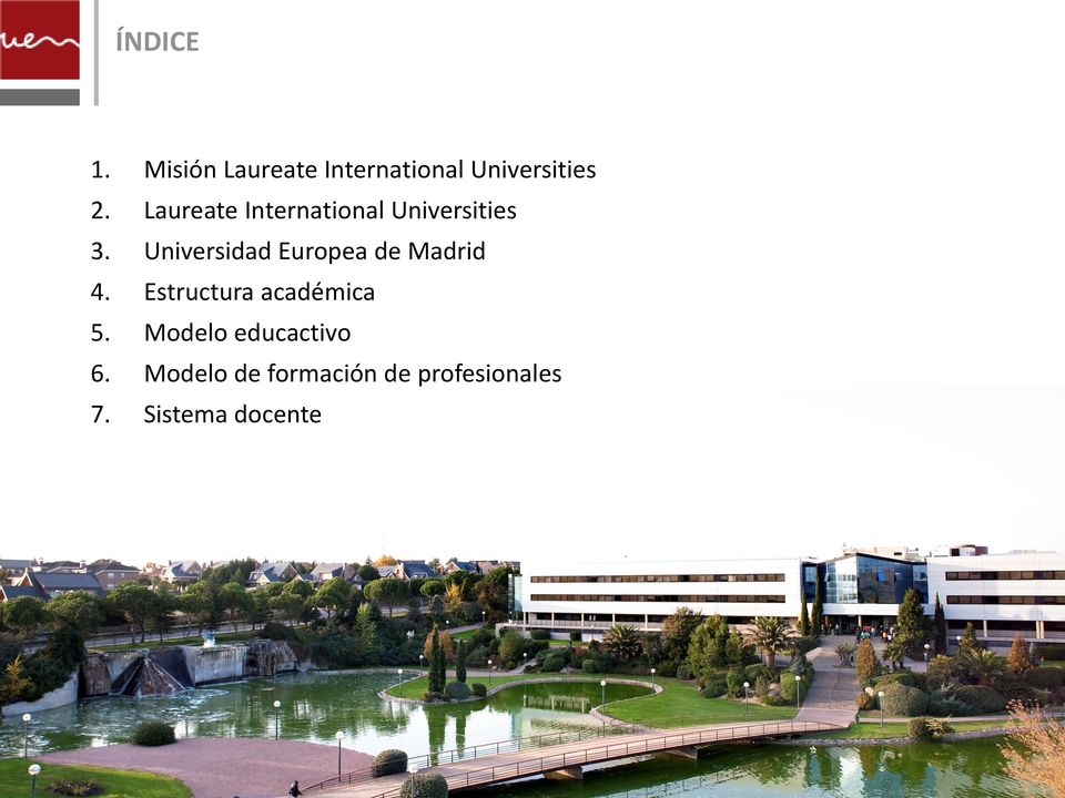 Universidad Europea de Madrid 4. Estructura académica 5.